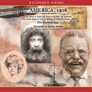 America, 1908 by Jim Rasenberger